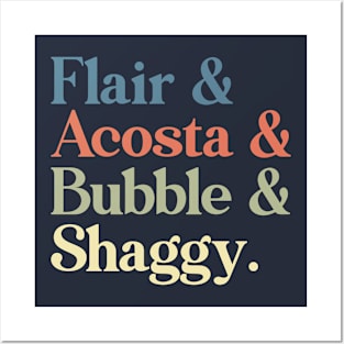 Flair Acosta Bubble Shaggy Typhography Posters and Art